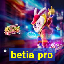 betia pro